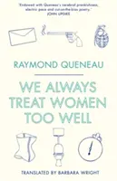 Întotdeauna tratăm femeile prea bine - We Always Treat Women Too Well