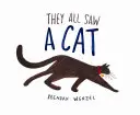 Toți au văzut o pisică - They All Saw a Cat