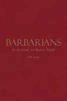 Barbari în lumea greacă și romană - Barbarians in the Greek and Roman World
