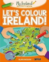 Să colorăm Irlanda! - Let's Colour Ireland!