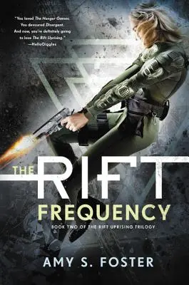 Frecvența Riftului: Trilogia revoltei Rift, Cartea 2 - The Rift Frequency: The Rift Uprising Trilogy, Book 2