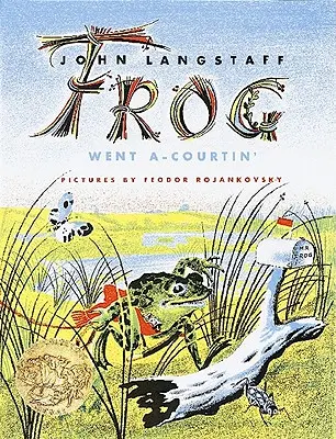 Broasca a făcut curte - Frog Went A-Courtin'