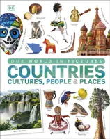 Lumea noastră în imagini: Țări, culturi, oameni și locuri - Our World in Pictures: Countries, Cultures, People & Places