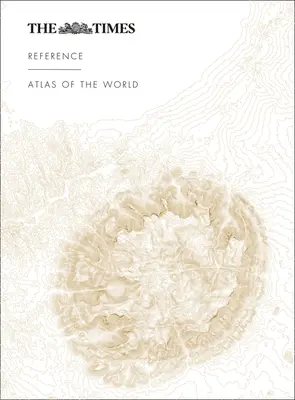 Atlasul de referință Times al lumii - The Times Reference Atlas of the World