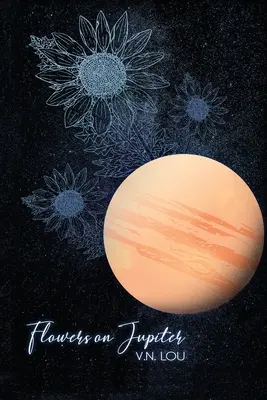 Flori pe Jupiter - Flowers on Jupiter
