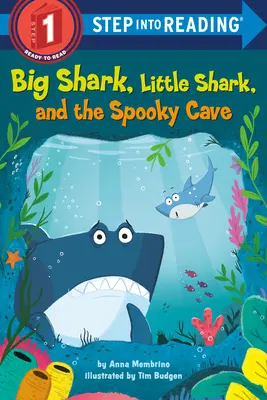 Marele rechin, micul rechin și peștera înfricoșătoare (Big Shark, Little Shark, and the Spooky Cave) - Big Shark, Little Shark, and the Spooky Cave