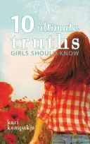 10 adevăruri supreme pe care fetele ar trebui să le știe - 10 Ultimate Truths Girls Should Know