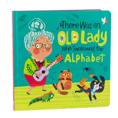 A fost o bătrână care a înghițit alfabetul - There Was an Old Lady Who Swallowed the Alphabet