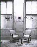 Walter de Maria: Muncă fără sens - Walter de Maria: Meaningless Work