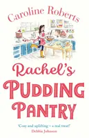 Pudding Pantry a lui Rachel - Rachel's Pudding Pantry