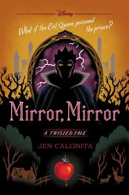 Oglindă, oglindă: O poveste întortocheată - Mirror, Mirror: A Twisted Tale
