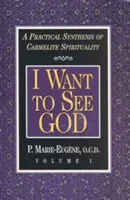 Vreau să-L văd pe Dumnezeu - I Want to See God