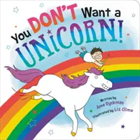 Nu vrei un unicorn! - You Don't Want a Unicorn!