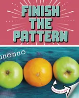 Terminați modelul - O carte care întoarce și vede - Finish the Pattern - A Turn-and-See Book
