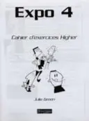 Expo 4 Higher Carte de lucru (pachet de 8) - Expo 4 Higher Workbook (Pack of 8)