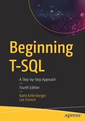 Începerea T-SQL: A Step-By-Step Approach (O abordare pas cu pas) - Beginning T-SQL: A Step-By-Step Approach