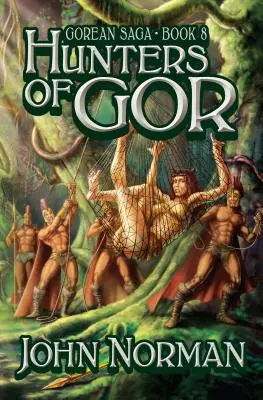 Vânători din Gor - Hunters of Gor