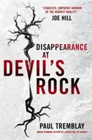 Dispariția de la Devil's Rock - Un roman - Disappearance at Devil's Rock - A Novel
