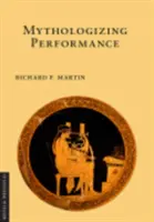 Mitologizarea performanței - Mythologizing Performance