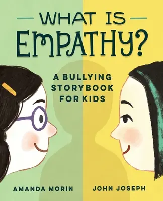 Ce este empatia?: O carte de povești despre intimidare pentru copii - What Is Empathy?: A Bullying Storybook for Kids