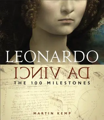 Leonardo Da Vinci: Cele 100 de repere - Leonardo Da Vinci: The 100 Milestones