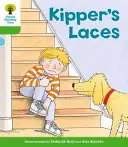 Oxford Reading Tree: Level 2: More Stories B: Șireturile lui Kipper - Oxford Reading Tree: Level 2: More Stories B: Kipper's Laces