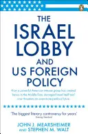 Lobby-ul israelian și politica externă a SUA - Israel Lobby and US Foreign Policy