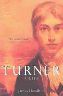 Turner - O viață - Turner - A Life