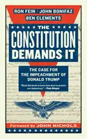 Constituția o cere: Argumentul pentru punerea sub acuzare a lui Donald Trump - The Constitution Demands It: The Case for the Impeachment of Donald Trump
