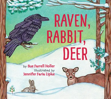 Corb, iepure, căprioară - Raven, Rabbit, Deer