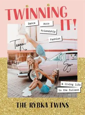 Twinning It: Dans, Acro, Youtube și trăirea vieții la maximum - Twinning It: Dance, Acro, Youtube & Living Life to the Fullest