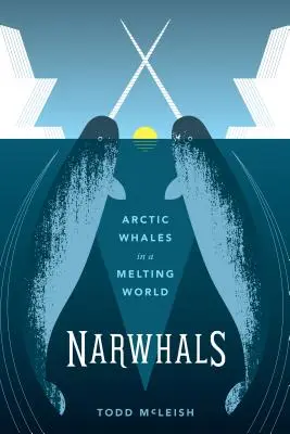Narvale: Balenele arctice într-o lume care se topește - Narwhals: Arctic Whales in a Melting World
