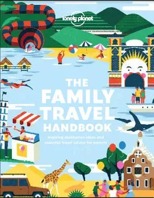 Manualul de călătorie pentru familie - The Family Travel Handbook