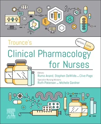 Trounce's Pharmacology for Nurses and Allied Health Professionals (Farmacologia lui Trounce pentru asistenți medicali și profesioniști din domeniul sănătății) - Trounce's Pharmacology for Nurses and Allied Health Professionals
