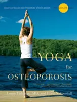 Yoga pentru osteoporoză: Ghidul complet - Yoga for Osteoporosis: The Complete Guide