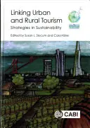 Legătura dintre turismul urban și cel rural: Strategii în materie de durabilitate - Linking Urban and Rural Tourism: Strategies in Sustainability