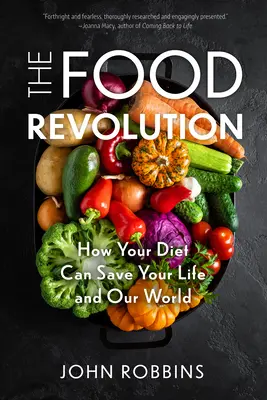 Revoluția alimentară: Cum dieta ta îți poate salva viața și lumea noastră (Plant Based Diet, Food Politics) - The Food Revolution: How Your Diet Can Save Your Life and Our World (Plant Based Diet, Food Politics)