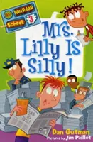 Mrs. Lilly Is Silly!