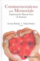 Comemorări și memoriale: Explorarea feței umane a anatomiei - Commemorations and Memorials: Exploring the Human Face of Anatomy