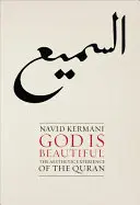Dumnezeu este frumos: Experiența estetică a Coranului (The Aesthetic Experience of the Quran) - God Is Beautiful: The Aesthetic Experience of the Quran