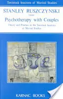 Psihoterapia cuplurilor: Teorie și practică la Institutul Tavistock de studii maritale - Psychotherapy with Couples: Theory and Practice at the Tavistock Institute of Marital Studies
