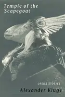 Templul țapului ispășitor: Povești de operă - Temple of the Scapegoat: Opera Stories