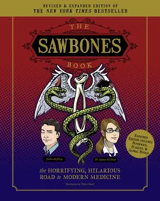 Cartea Sawbones: The Hilarious, Horrifying Road to Modern Medicine: Paperback revizuit și actualizat pentru 2020 NY Times Best Seller Medicină și știință - The Sawbones Book: The Hilarious, Horrifying Road to Modern Medicine: Paperback Revised and Updated for 2020 NY Times Best Seller Medicine and Science