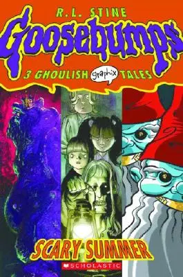 Vara înfricoșătoare (Goosebumps Graphic Novels #3): A Graphix Book, 3 - Scary Summer (Goosebumps Graphic Novels #3): A Graphix Book, 3