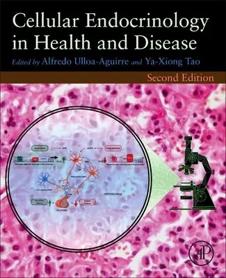Endocrinologia celulară în sănătate și boală - Cellular Endocrinology in Health and Disease