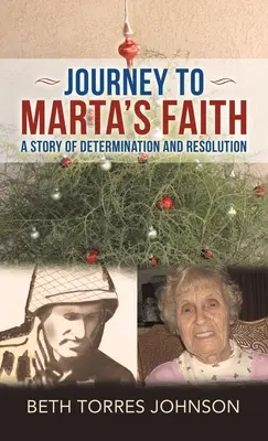 Călătoria spre credința Martei: O poveste despre determinare și hotărâre - Journey to Marta's Faith: A Story of Determination and Resolution