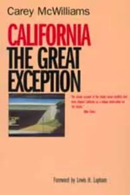 California: Marea excepție - California: The Great Exception