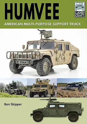 Humvee: Camion de sprijin multifuncțional american - Humvee: American Multi-Purpose Support Truck