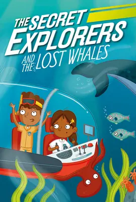Exploratorii secreți și balenele pierdute - The Secret Explorers and the Lost Whales