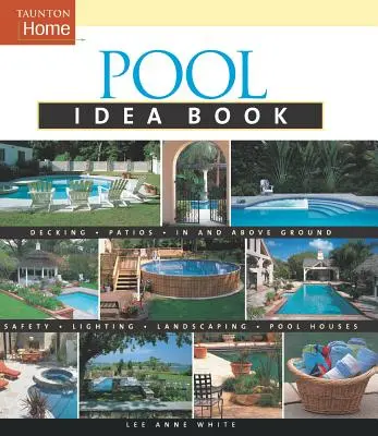 Carte de idei pentru piscine - Pool Idea Book